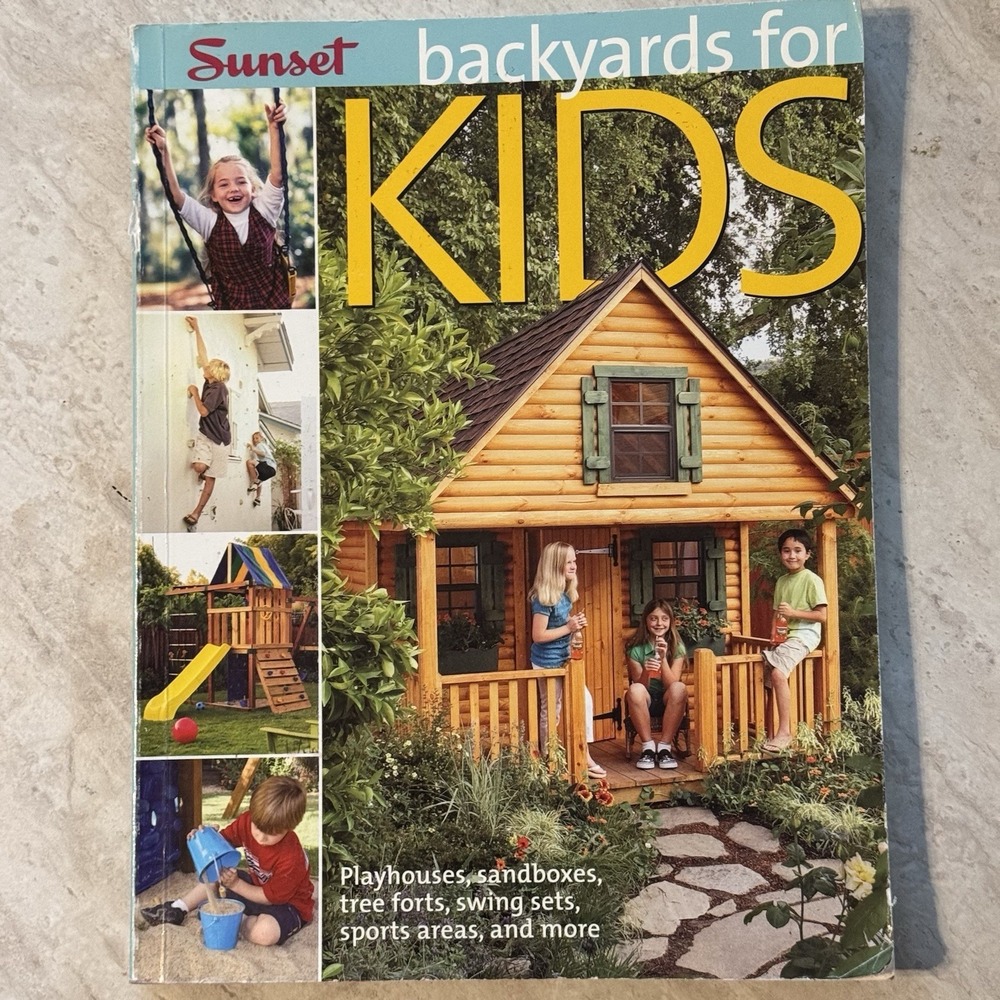 Backyards for Kids: Playhouses, Sandboxes, Tree Forts,‎ Swing Sets, Sports 2008